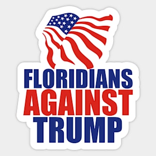 Floridians Against Trump Sticker